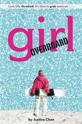 Book cover of Girl Overboard by Justina Chen