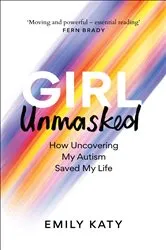 Book cover of Girl Unmasked by Emily Katy