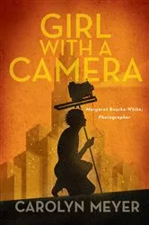 Book cover of Girl with a Camera by Carolyn Meyer