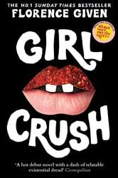Book cover of Girlcrush by Florence Given
