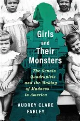 Book cover of Girls and Their Monsters by Audrey Clare Farley