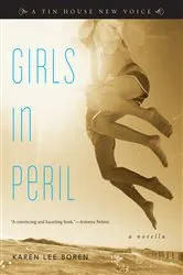 Book cover of Girls in Peril: A Novella by Karen Lee Boren