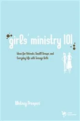 Book cover of Girls' Ministry 101 by Whitney Prosperi