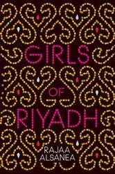 Book cover of Girls of Riyadh by Rajaa Alsanea