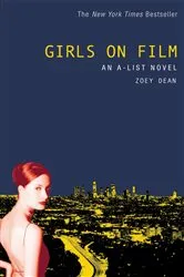 Book cover of Girls on Film by Zoey Dean
