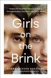 Book cover of Girls on the Brink by Donna Jackson Nakazawa