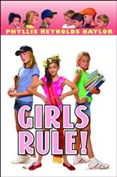 Book cover of Girls Rule! by Phyllis Reynolds Naylor