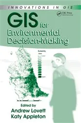 Book cover of GIS for Environmental Decision-Making by Andrew A. Lovett