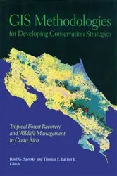 Book cover of GIS Methodologies for Developing Conservation Strategies by Basil Savitsky