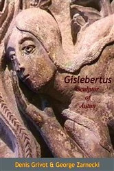 Book cover of Gislebertus Sculptor of Autun by Denis Grivot