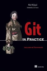 Book cover of Git in Practice by Mike McQuaid