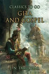 Book cover of Gita And Gospel by J. N. Farquhar
