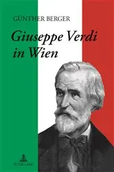 Book cover of Giuseppe Verdi in Wien by Günther Berger