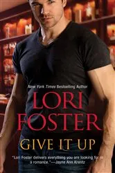 Book cover of Give it Up by Lori Foster