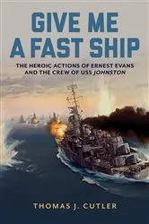 Book cover of Give Me a Fast Ship by Thomas J. Cutler
