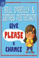 Book cover of Give Please a Chance by Bill O'Reilly