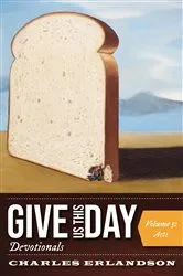 Book cover of Give Us This Day Devotionals, Volume 5 by Charles Erlandson