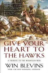 Book cover of Give Your Heart to the Hawks by Unknown