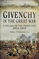 Book cover of Givenchy in the Great War by Phil Tomaselli