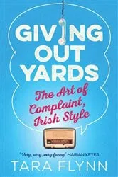 Book cover of Giving Out Yards by Tara Flynn