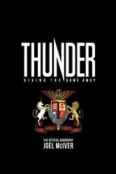 Book cover of Giving The Game Away: The Thunder Story by Joel McIver
