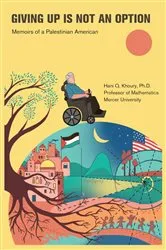 Book cover of GIVING UP IS NOT AN OPTION by Khoury, Hani, Q.