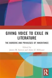Book cover of Giving Voice to Exile in Literature by Asher Z. Milbauer