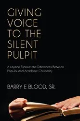 Book cover of Giving Voice to the Silent Pulpit by Barry E.Sr. Blood