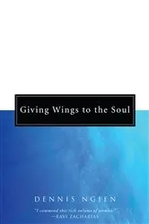 Book cover of Giving Wings to the Soul by Dennis Ngien
