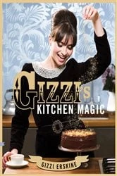 Book cover of Gizzi's Kitchen Magic by Gizzi Erskine