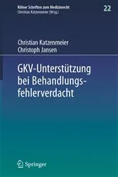 Book cover of GKV-Unterstützung bei Behandlungsfehlerverdacht by Christian Katzenmeier