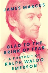 Book cover of Glad to the Brink of Fear by James Marcus