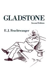 Book cover of Gladstone (2nd ed.) by E J Feuchtwanger
