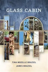 Book cover of Glass Cabin by Tina Mozelle Braziel