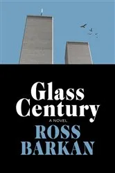 Book cover of Glass Century by Ross Barkan