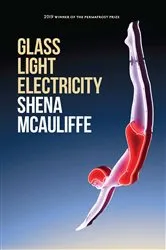 Book cover of Glass, Light, and Electricity by Shena McAuliffe