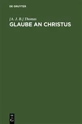 Book cover of Glaube an Christus by [A. J. B.] Thomas