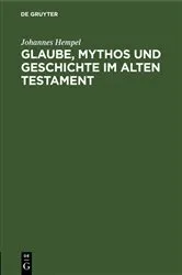Book cover of Glaube, Mythos und Geschichte im Alten Testament by Johannes Hempel