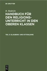Book cover of Glaubens- und Sittenlehre (2nd ed.) by R. Heidrich