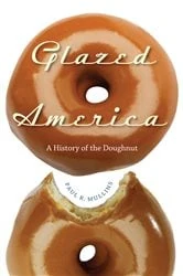 Book cover of Glazed America by Paul R. Mullins