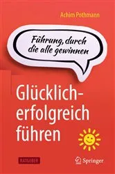 Book cover of Glücklich-erfolgreich führen by Achim Pothmann