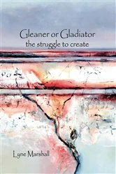 Book cover of Gleaner or Gladiator by Lyne K Marshall