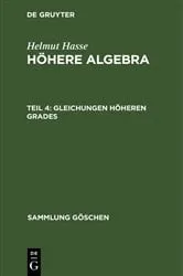Book cover of Gleichungen höheren Grades (4th ed.) by Helmut Hasse