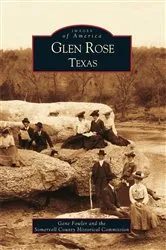 Book cover of Glen Rose, Texas by Gene Fowler