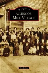 Book cover of Glencoe Mill Village by Don Bolden