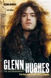 Book cover of Glenn Hughes: The Autobiography by Glenn Hughes