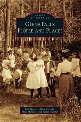 Book cover of Glens Falls People and Places by Bob Bayle