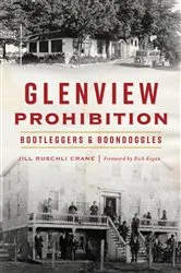 Book cover of Glenview Prohibition by Jill Ruschli Crane
