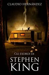 Book cover of Gli esordi di Stephen King by Unknown