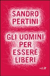 Book cover of Gli uomini per essere liberi by Sandro Pertini